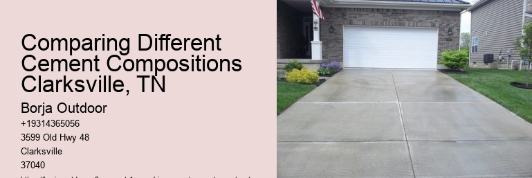 Comparing Different Cement Compositions Clarksville, TN